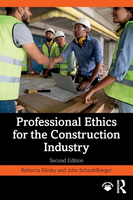 Professional Ethics for the Construction Industry, Paperback / softback Book