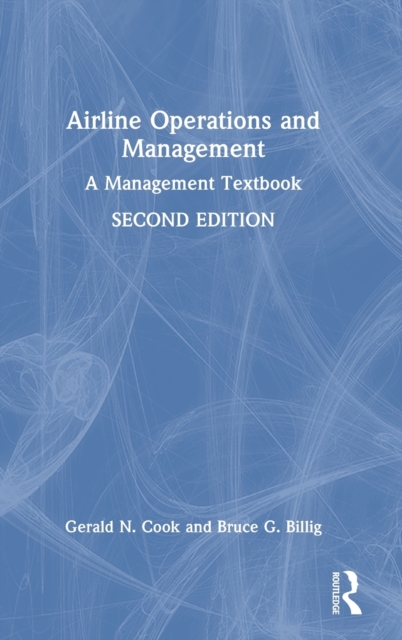 Airline Operations and Management : A Management Textbook, Hardback Book