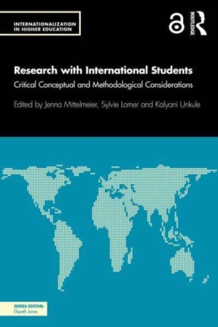 Research with International Students : Critical Conceptual and Methodological Considerations, Paperback / softback Book