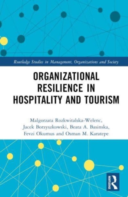 Organizational Resilience in Hospitality and Tourism, Hardback Book