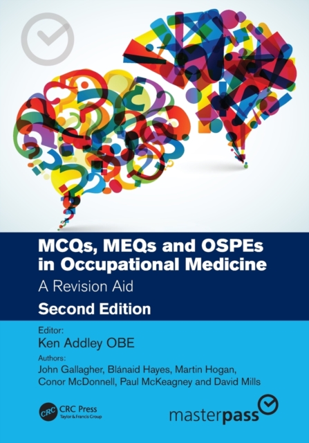 MCQs, MEQs and OSPEs in Occupational Medicine : A Revision Aid, Paperback / softback Book