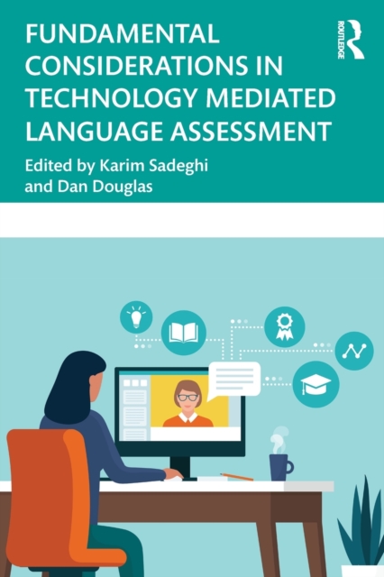 Fundamental Considerations in Technology Mediated Language Assessment, Paperback / softback Book