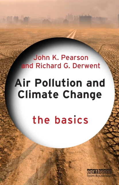 Air Pollution and Climate Change : The Basics, Paperback / softback Book