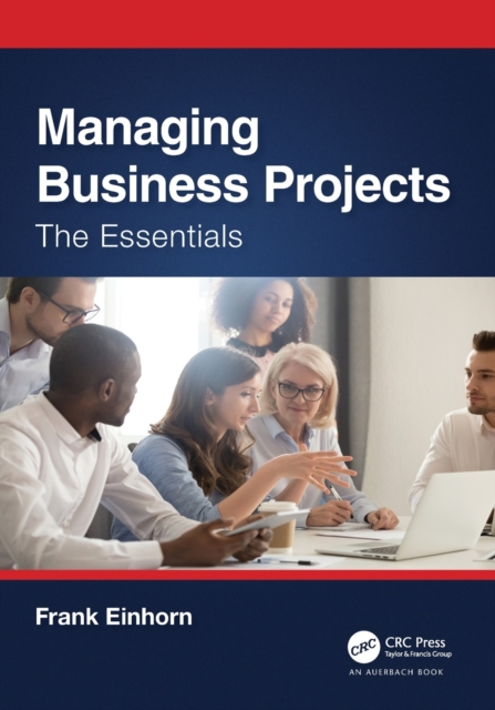 Managing Business Projects : The Essentials, Paperback / softback Book