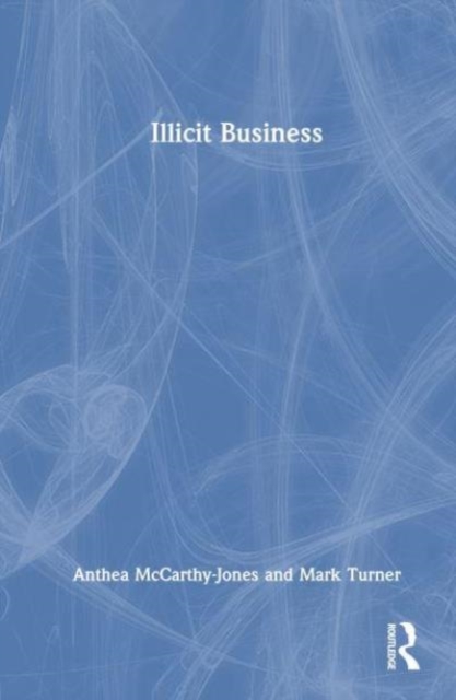 Illicit Business, Paperback / softback Book
