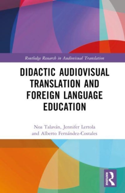 Didactic Audiovisual Translation and Foreign Language Education, Hardback Book