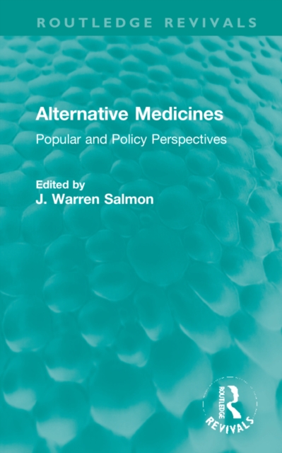 Alternative Medicines : Popular and Policy Perspectives, Hardback Book