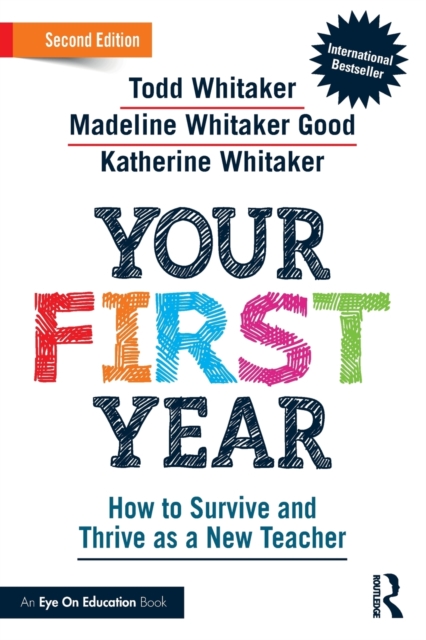 Your First Year : How to Survive and Thrive as a New Teacher, Paperback / softback Book