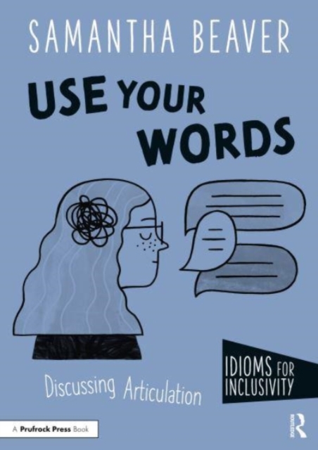 Use Your Words : Discussing Articulation, Paperback / softback Book