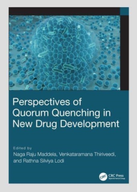 Perspectives of Quorum Quenching in New Drug Development, Hardback Book