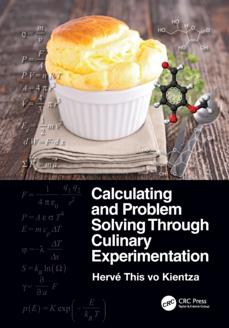 Calculating and Problem Solving Through Culinary Experimentation, Paperback / softback Book