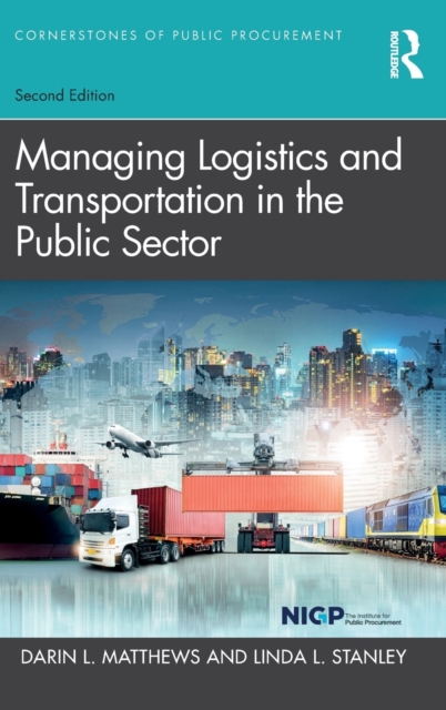 Managing Logistics and Transportation in the Public Sector, Hardback Book