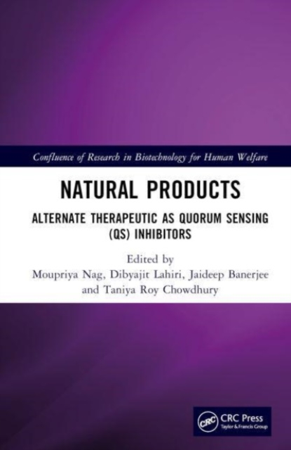 Natural Products : Alternate Therapeutic as Quorum Sensing (QS) Inhibitors, Hardback Book