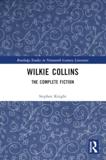 Wilkie Collins : The Complete Fiction, Paperback / softback Book