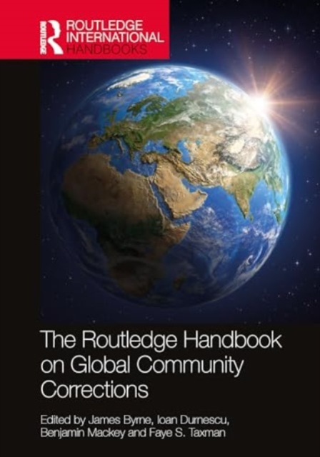 The Routledge Handbook on Global Community Corrections, Hardback Book