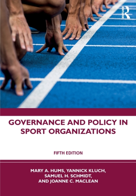 Governance and Policy in Sport Organizations, Paperback / softback Book