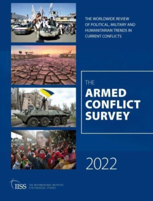 Armed Conflict Survey 2022, Paperback / softback Book