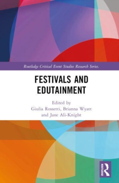 Festivals and Edutainment, Hardback Book