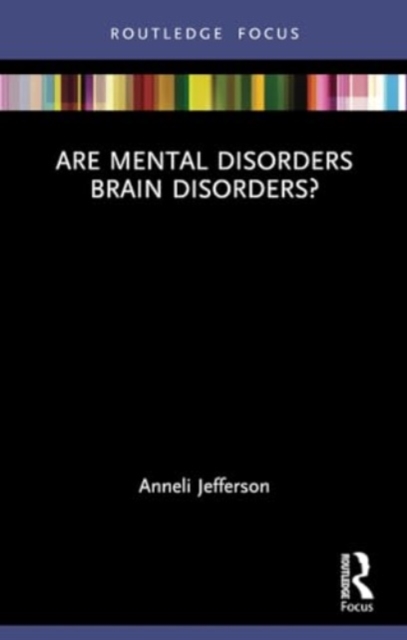 Are Mental Disorders Brain Disorders?, Paperback / softback Book