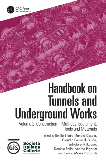 Handbook on Tunnels and Underground Works : Volume 2: Construction - Methods, Equipment, Tools and Materials, Hardback Book