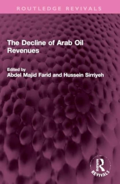 The Decline of Arab Oil Revenues, Paperback / softback Book
