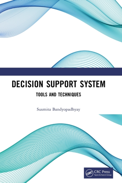 Decision Support System : Tools and Techniques, Hardback Book