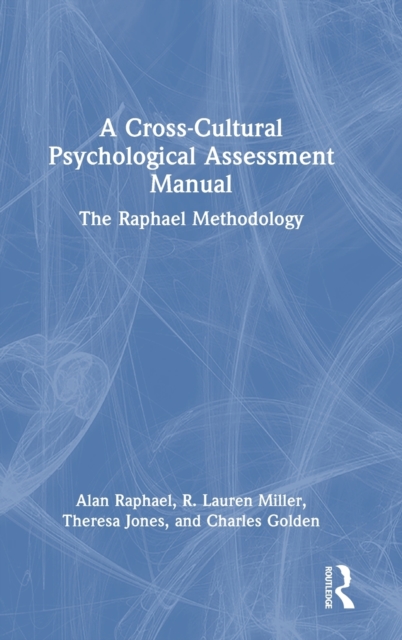 A Cross-Cultural Psychological Assessment Manual : The Raphael Methodology, Hardback Book