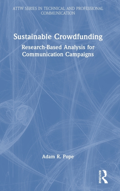 Sustainable Crowdfunding : Research-Based Analysis for Communication Campaigns, Hardback Book