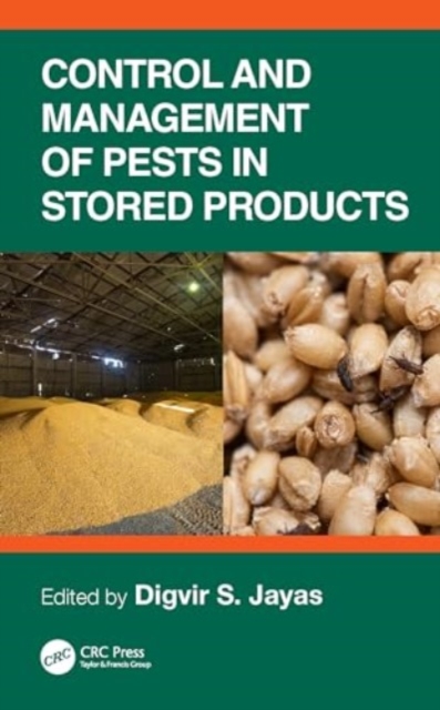 Control and Management of Pests in Stored Products, Hardback Book