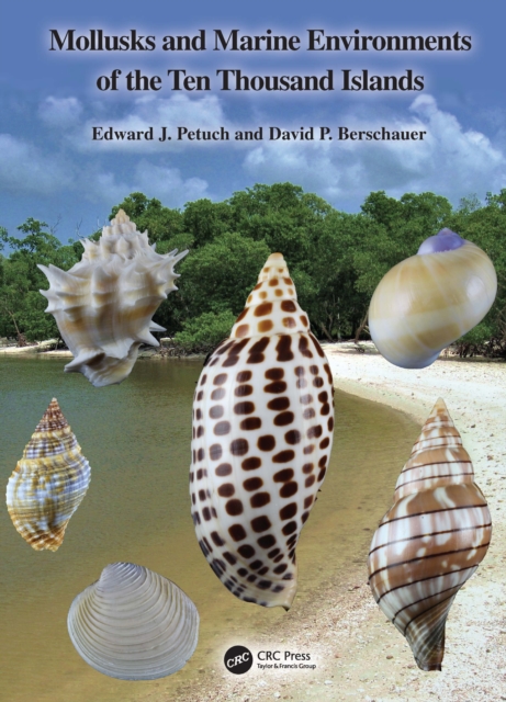 Mollusks and Marine Environments of the Ten Thousand Islands, Hardback Book