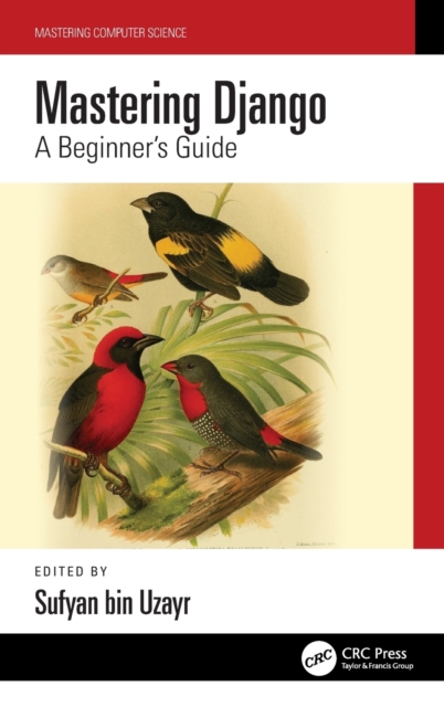 Mastering Django : A Beginner's Guide, Hardback Book