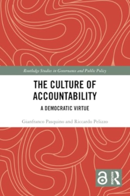 The Culture of Accountability : A Democratic Virtue, Paperback / softback Book