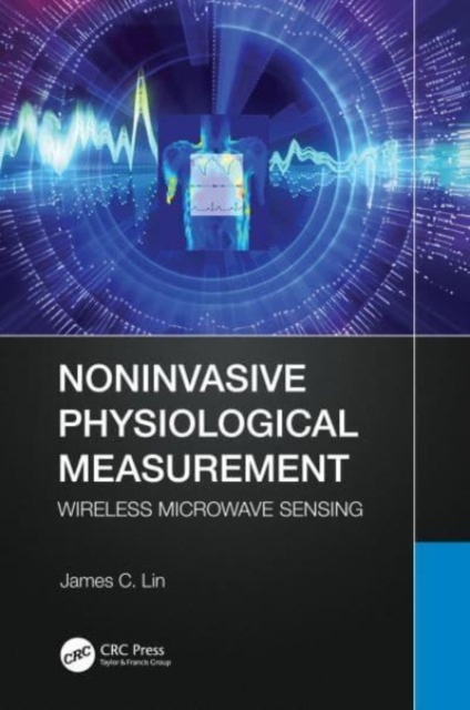Noninvasive Physiological Measurement : Wireless Microwave Sensing, Hardback Book