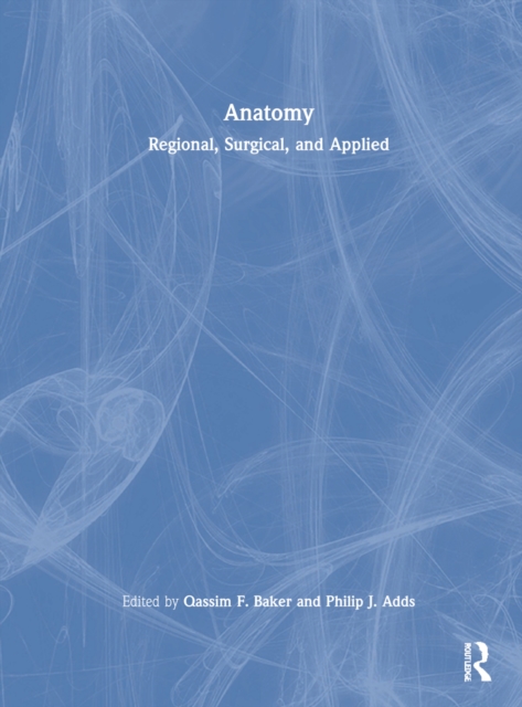 Anatomy : Regional, Surgical, and Applied, Hardback Book