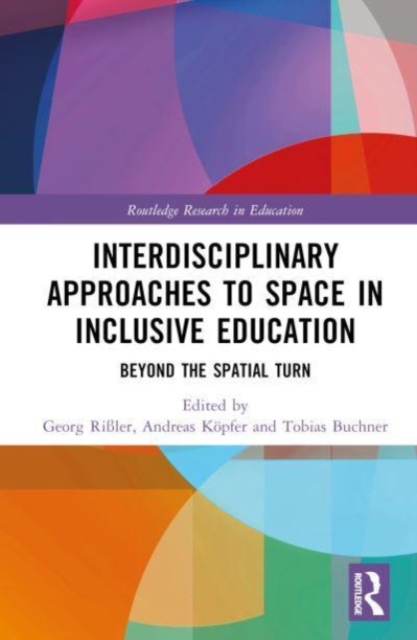 Space, Education, and Inclusion : Interdisciplinary Approaches, Hardback Book