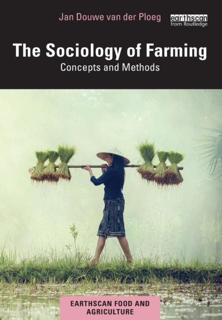The Sociology of Farming : Concepts and Methods, Paperback / softback Book