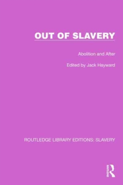 Out of Slavery : Abolition and After, Paperback / softback Book
