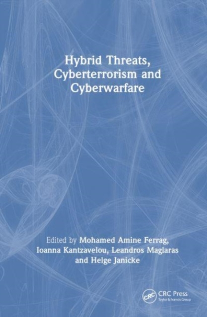 Hybrid Threats, Cyberterrorism and Cyberwarfare, Hardback Book