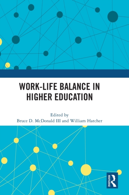 Work-Life Balance in Higher Education, Hardback Book
