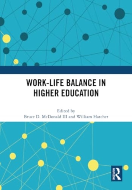 Work-Life Balance in Higher Education, Paperback / softback Book
