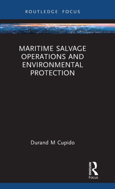 Maritime Salvage Operations and Environmental Protection, Hardback Book