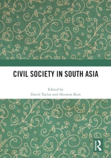 Civil Society in South Asia, Paperback / softback Book