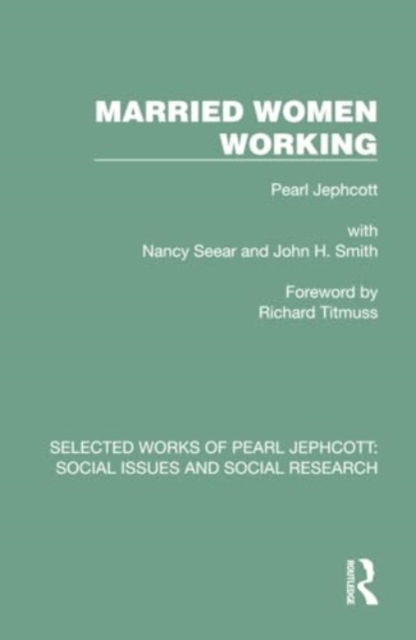 Married Women Working, Hardback Book