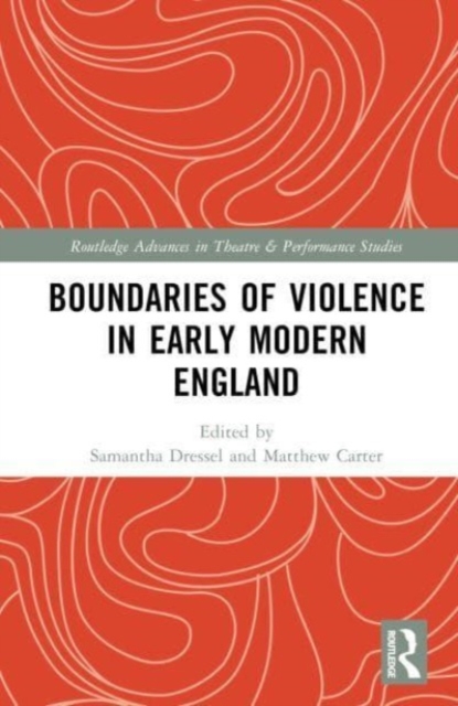 Boundaries of Violence in Early Modern England, Hardback Book