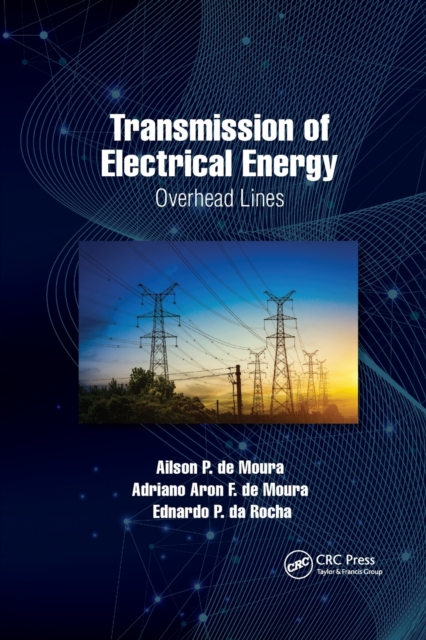 Transmission of Electrical Energy : Overhead Lines, Paperback / softback Book