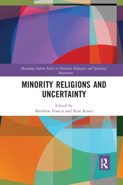 Minority Religions and Uncertainty, Paperback / softback Book