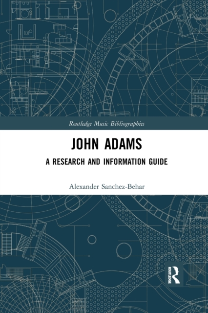 John Adams : A Research and Information Guide, Paperback / softback Book