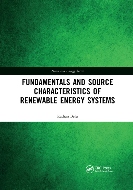 Fundamentals and Source Characteristics of Renewable Energy Systems, Paperback / softback Book