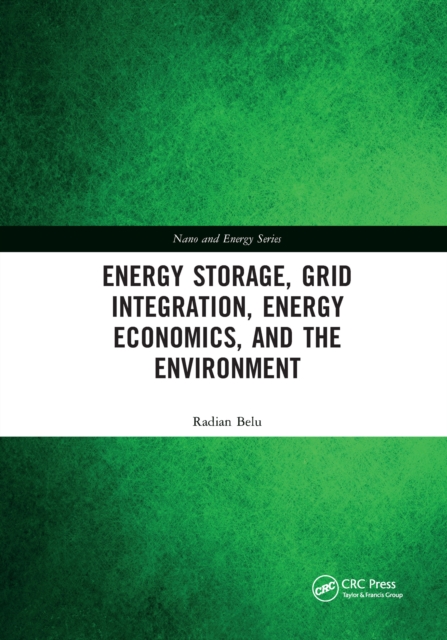 Energy Storage, Grid Integration, Energy Economics, and the Environment, Paperback / softback Book