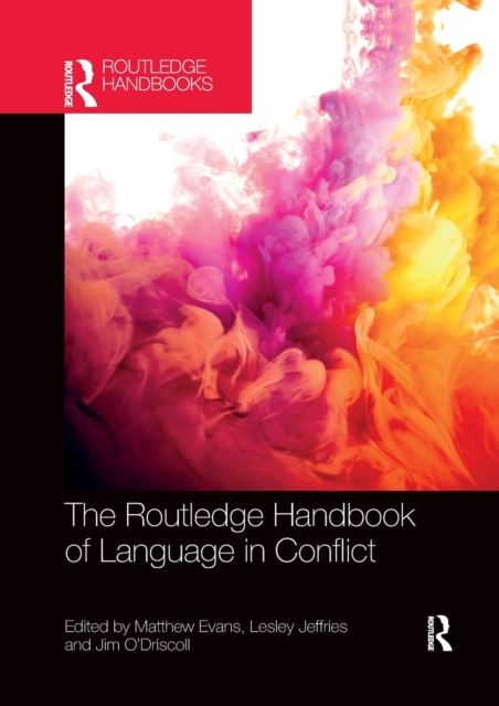 The Routledge Handbook of Language in Conflict, Paperback / softback Book